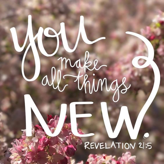 you make all things new